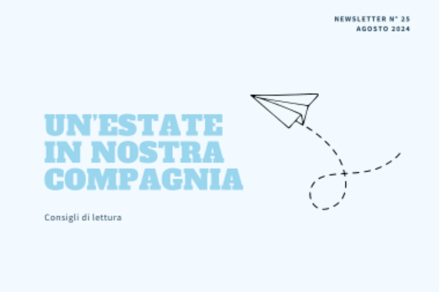 Un’estate…in nostra compagnia!